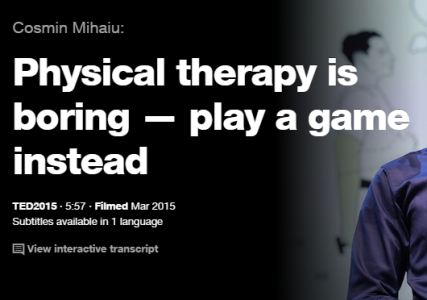 Tedの英語プレゼンでリスニング 理学療法は退屈だー代わりにゲームをしよう
